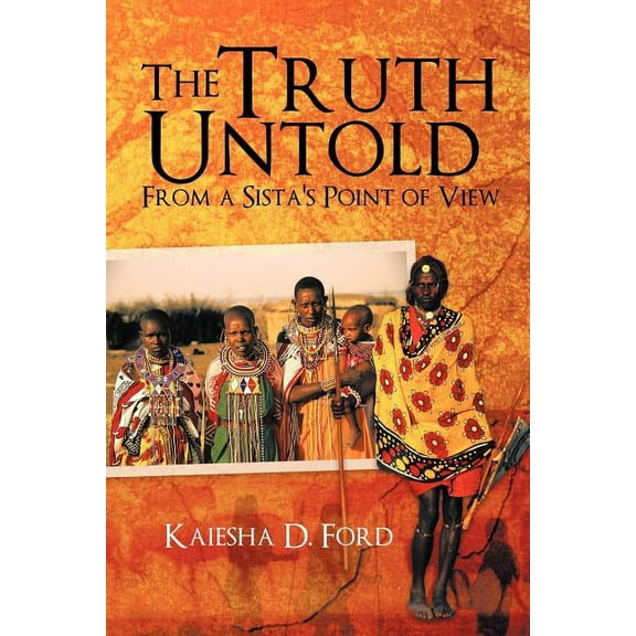 Truth Untold : From a Sista's Point of View