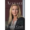 Accused : My Fight for Truth, Justice, and the Strength to Forgive (Paperback)