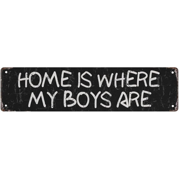 Vintage Street Sign Home Is Where My Boys Are Sign Metal Sign Wall Decor For Home, Bar, Diner, Pub,Kitchen 4X16 Inches