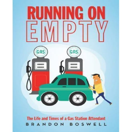 Running on Empty: The Life and Times of a Gas Station Attendant