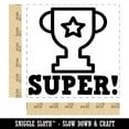 thumbnail image 2 of Super with Star Trophy Teacher Motivation Self-Inking Rubber Stamp Ink Stamper - Red Ink - Large 1-1/2 Inch, 2 of 7