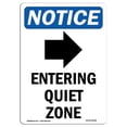 thumbnail image 1 of SignMission OS-NS-A-1218-V-12096 12 x 18 in. OSHA Notice Sign - Entering Quiet Zone, 1 of 1