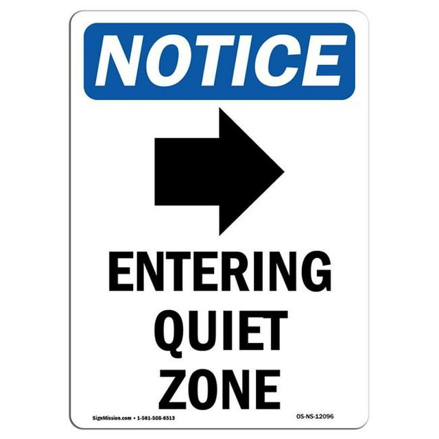 SignMission OS-NS-A-1218-V-12096 12 x 18 in. OSHA Notice Sign - Entering Quiet Zone