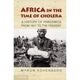 thumbnail image 1 of Pre-Owned Africa in the Time of Cholera: A History of Pandemics from 1817 to the Present (Paperback) 0521188202 9780521188203, 1 of 1