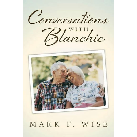Conversations with Blanchie (Paperback)