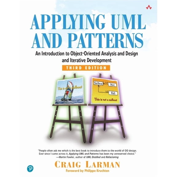 Applying UML and Patterns: An Introduction to Object-Oriented Analysis and Design and Iterative Development, (Hardcover)