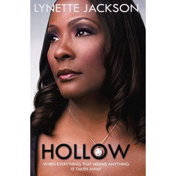 Pre-Owned Hollow: When Everything That Means Anything Is Taken Away (Paperback) 1621363864 9781621363866