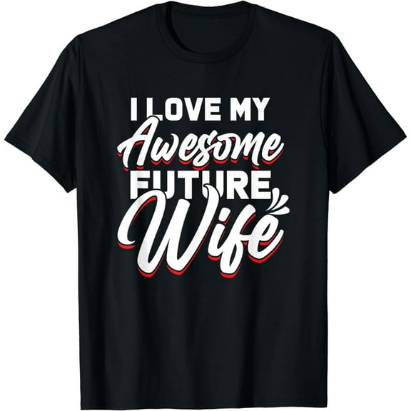 I Love My Awesome Fiance Groom Wedding Couple Gift T-Shirt