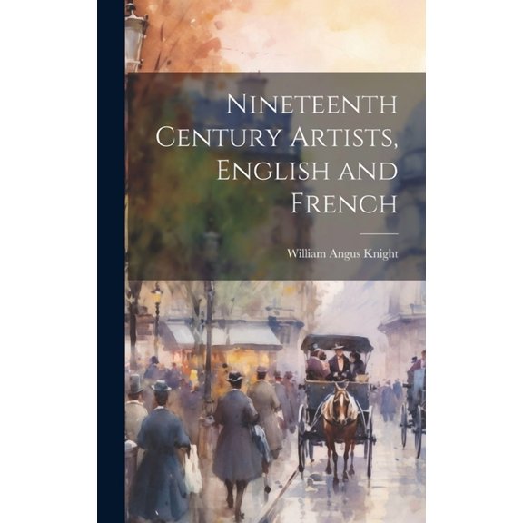 Nineteenth Century Artists, English and French (Hardcover)