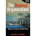 thumbnail image 2 of The Anxious Organization: Why Smart Companies Do Dumb Things, 2 of 3