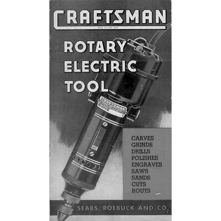 1938 Craftsman 117.2101 Rotary Electric Tool / Excel Auto Radiator Co. REPRINT