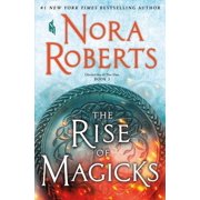 The Rise of Magicks: Chronicles of the One, Book 3, by Nora Roberts, (Hardcover), Literature & Fiction, English