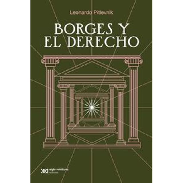 Libro Borges Y El Derecho Tapa Blanda, Autor Leonardo Pitlevnik, Editorial Siglo Xxi Editores Argentina