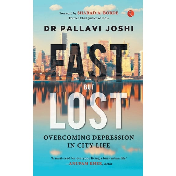 Fast But Lost: Overcoming Depression in City Life, (Paperback)