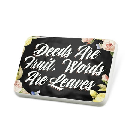 Porcelein Pin Floral Border Deeds Are Fruit, Words Are Leaves Lapel Badge – NEONBLOND