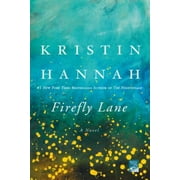 Kristin Hannah: Firefly Lane: A Novel (Media tie-in) (Paperback)