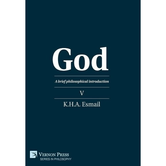 Philosophy God: A brief philosophical introduction V, (Hardcover)