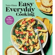 Taste of Home Quick & Easy: Taste of Home Easy Everyday Cooking : 330 Recipes for Fuss-Free, Ultra Easy, Crowd-Pleasing Favorites (Paperback)