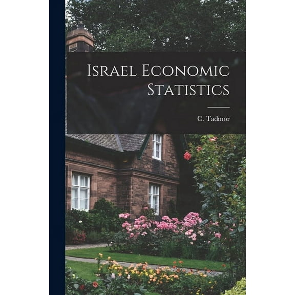 Israel Economic Statistics, (Paperback)