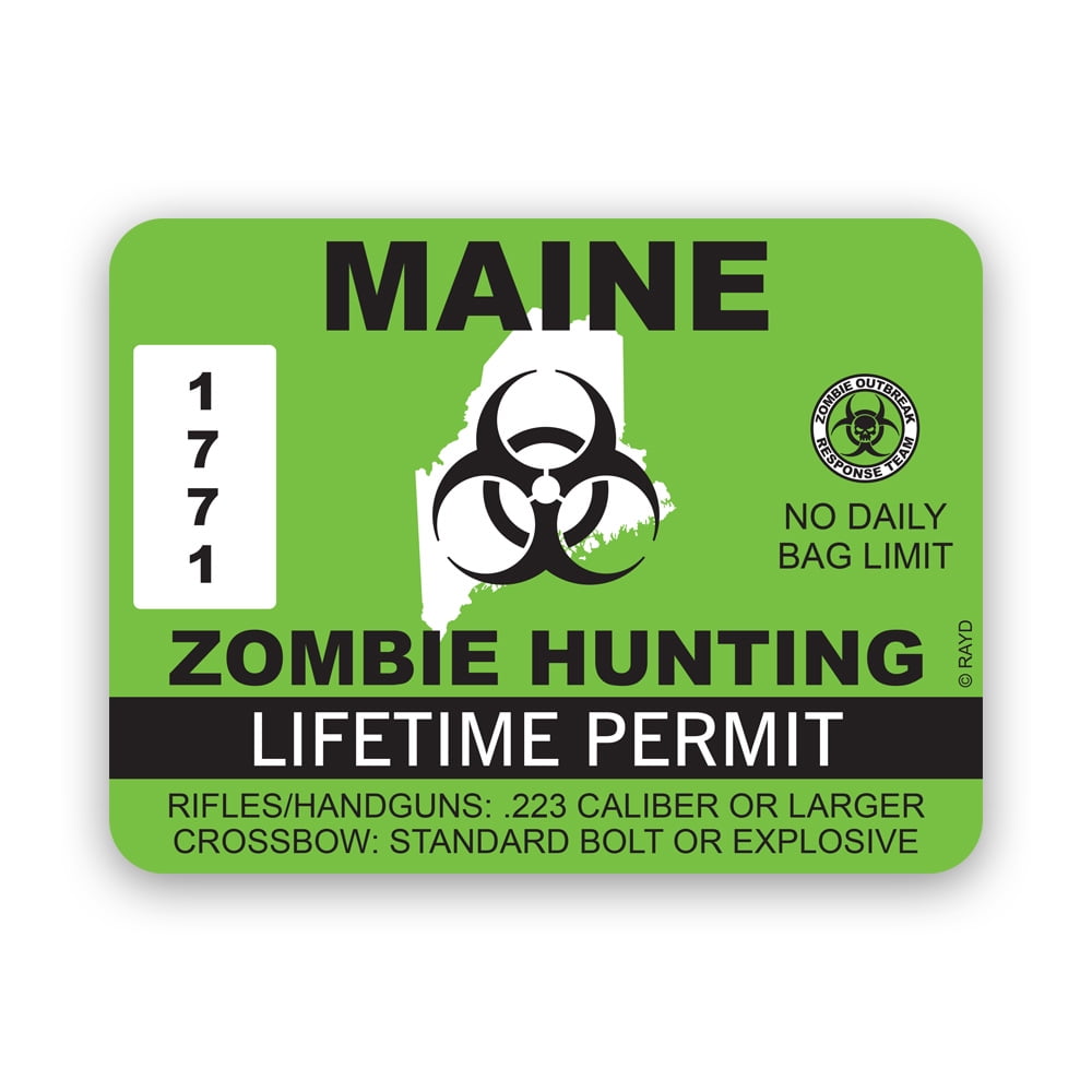 Maine Zombie Hunting Permit Sticker Decal Self Adhesive Vinyl
