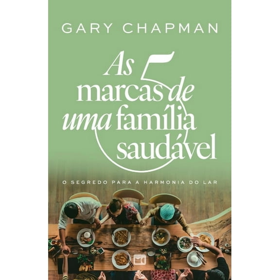 As 5 marcas de uma famÃ­lia saudÃ¡vel, (Paperback)