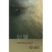 Deep Skin: Elizabeth Bishop and Visual Art, (Hardcover)