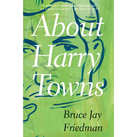 Pre-Owned About Harry Towns (Paperback) 0802137385 9780802137388