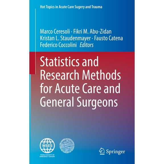 Hot Topics in Acute Care Surgery and Tra Statistics and Research Methods for Acute Care and General Surgeons, (Hardcover)