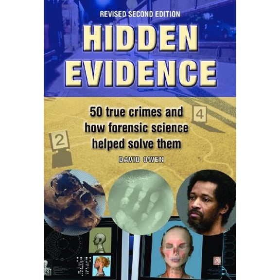 Pre-Owned Hidden Evidence : 50 True Crimes and How Forensic Science Helped Solve Them (Paperback) 9781554075409
