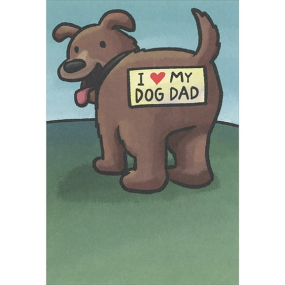 Recycled Paper Greetings Brown Dog with 'I Love My Dog Dad' Bumper Sticker on Butt Funny / Humorous Father's Day Card from Dog