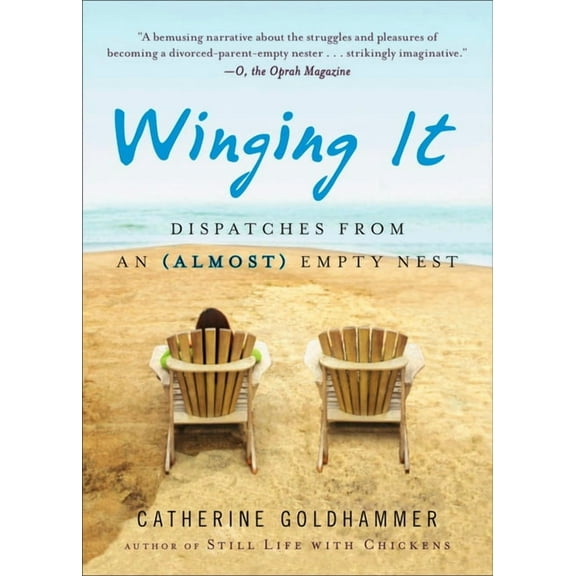 Winging It: Dispatches from an (Almost) Empty Nest, (Paperback)