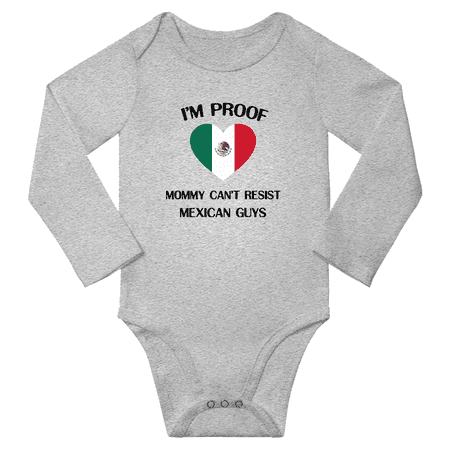 

I m Proof Mommy Can t Resist Mexican Guys Baby Long Sleeve Bodysuit (Gray 18 Months)