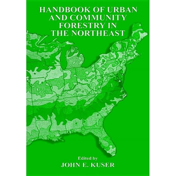 Urban and Community Forestry in the Northeast, (Hardcover)