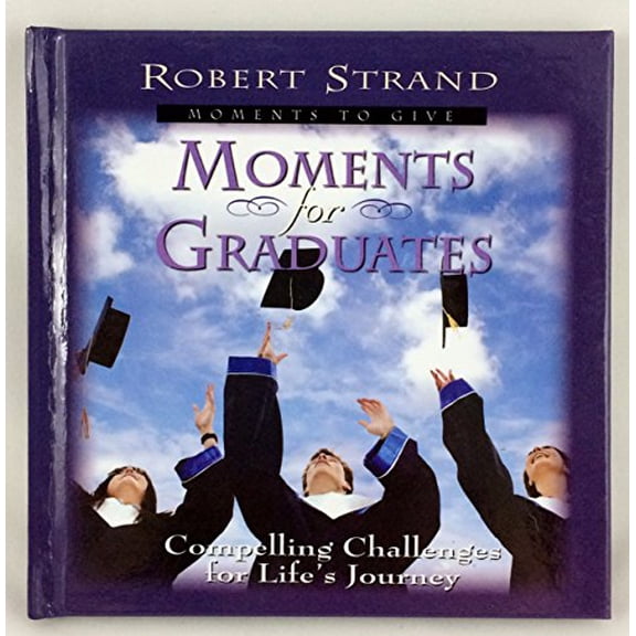 Pre-Owned Moments for Graduates (Hardcover) 0892212640 9780892212644