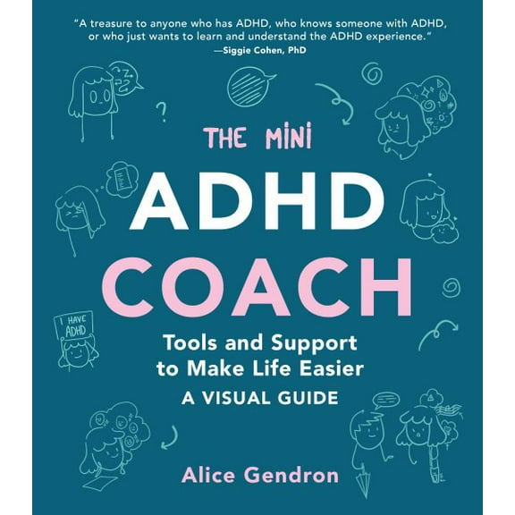 Pre-Owned The Mini ADHD Coach: Tools and Support to Make Life Easier?A Visual Guide Paperback