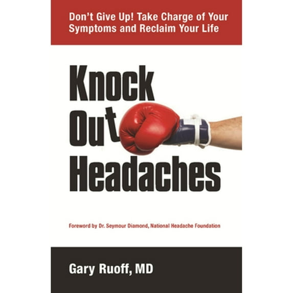 Pre-Owned Knock Out Headaches (Paperback) 1938170024 9781938170027