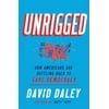 Pre-Owned Unrigged: How Americans Are Battling Back to Save Democracy (Hardcover) 1631495755 9781631495755