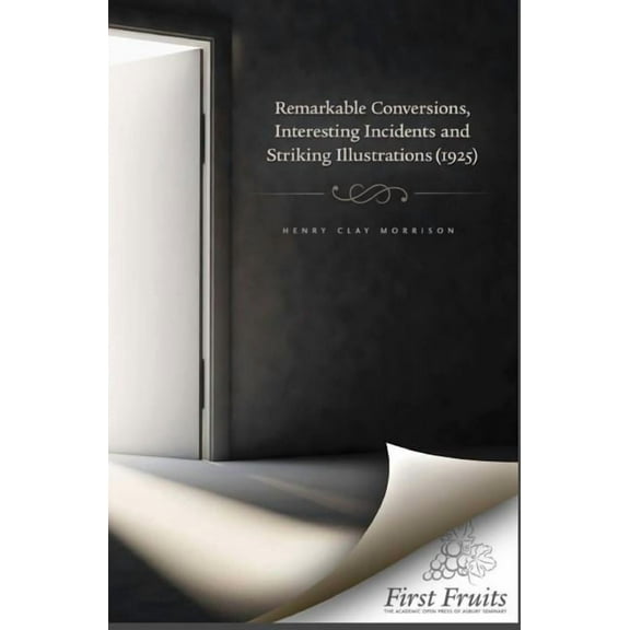 Remarkable Conversions, Interesting Incidents and Striking Illustrations (Paperback)