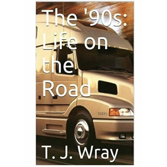 My Life The '90s - Life on the Road, Book 2, (Paperback)