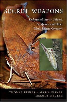 Pre-Owned Secret Weapons: Defenses of Insects, Spiders, Scorpions, and