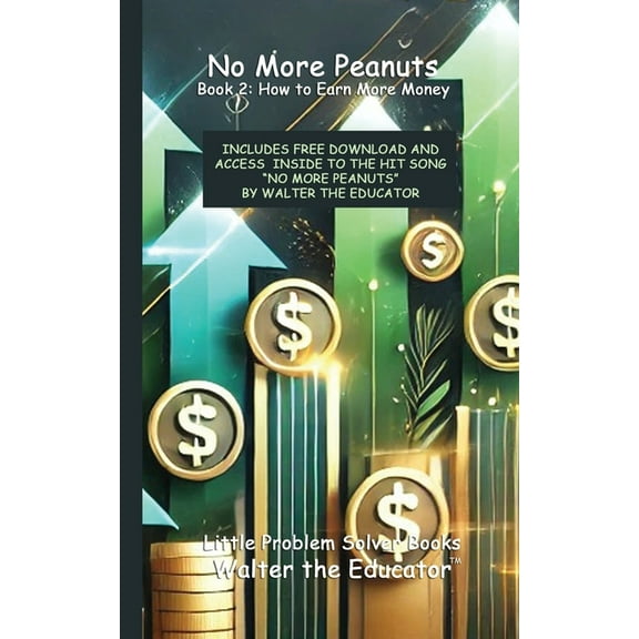 Little Problem Solver Books No More Peanuts Book 2: How to Earn More Money, (Paperback)