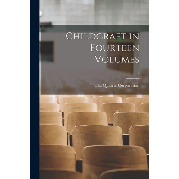 Childcraft in Fourteen Volumes; 8, (Paperback)