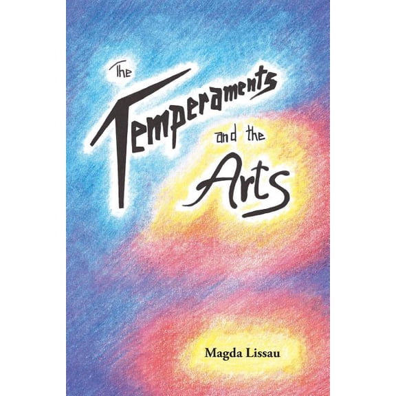 The Temperaments and the Arts, (Paperback)