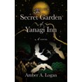 thumbnail image 2 of Pre-Owned The Secret Garden of Yanagi Inn, 9780744306064, 074430606X, Hardcover,, 2 of 2