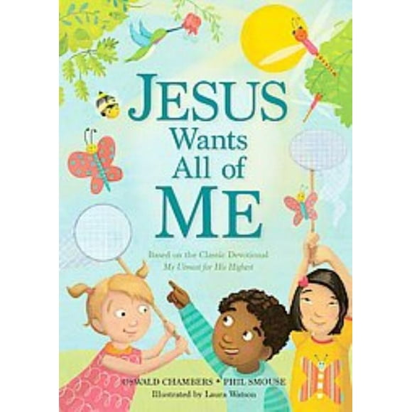 Jésus Veut Tout de Moi, Oswald Chambers, Phil A. Smouse Hardcover