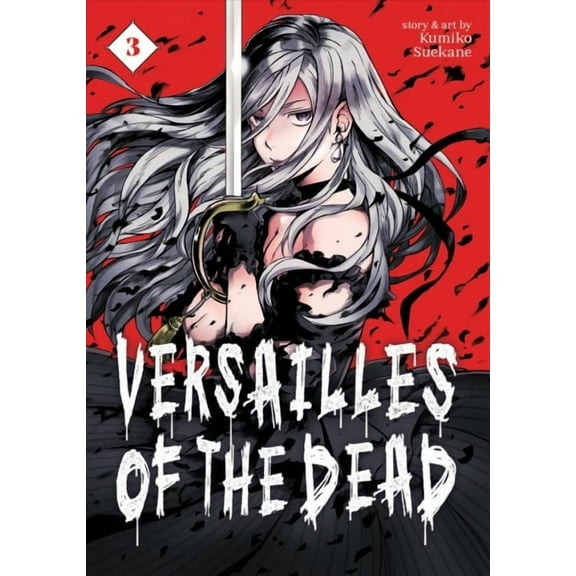 Versailles of the Dead: Versailles of the Dead Vol. 3 (Series #3) (Paperback)