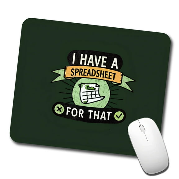 I Have A Spreadsheet For That Mouse Pad Low Profile Gaming Mat