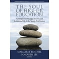 thumbnail image 1 of Pre-Owned The Soul of Higher Education: Contemplative Pedagogy, Research and Institutional Life for the Twenty-First Century (Paperback) 1641136960 9781641136969, 1 of 1