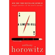 A Hawthorne and Horowitz Mystery: A Line to Kill (Hardcover)