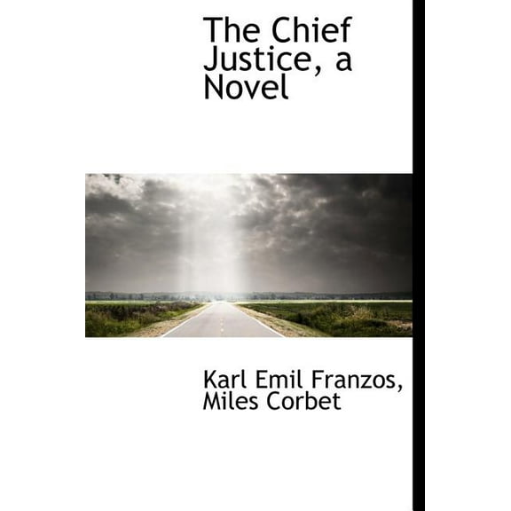 The Chief Justice, a Novel (Hardcover)